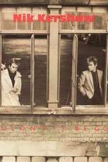 Nik Kershaw: Wouldn't It Be Good (Nik Kershaw: Wouldn't It Be Good)