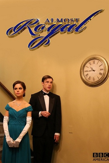 Poster de Série Almost Royal (1ª Temporada) (2014)