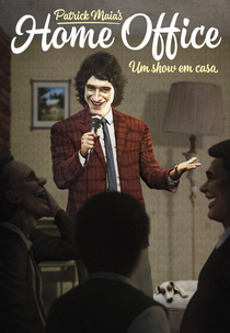 Patrick Maia: Um Show em Casa (Patrick Maia: Home Office)