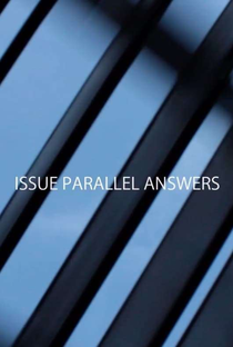 Issue Parallel Answers - Poster / Capa / Cartaz - Oficial 1