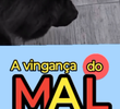 A Vingança do Mal