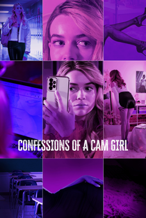 Confessions of a Cam Girl - Poster / Capa / Cartaz - Oficial 1