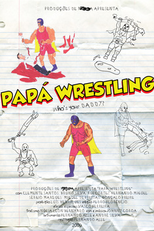 Papá Wrestling (Papá Wrestling)
