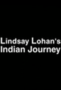 Lindsay Lohan's Indian Journey - Poster / Capa / Cartaz - Oficial 1