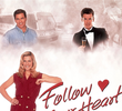 Follow Your Heart