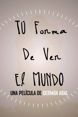 Tu Forma de ver el Mundo (Tu Forma de ver el Mundo)