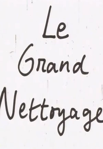 Le Grand Nettoyage (Le Grand Nettoyage)