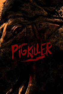 Pig Killer - Poster / Capa / Cartaz - Oficial 1