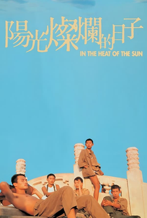 In the Heat of the Sun - Poster / Capa / Cartaz - Oficial 6
