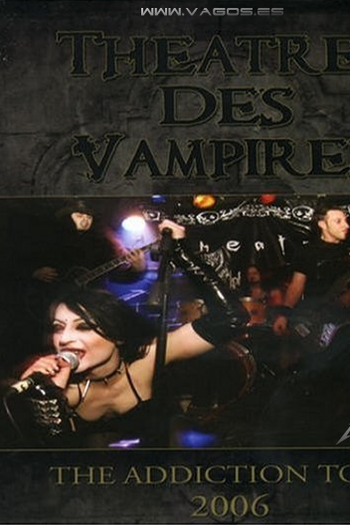 Poster de Filme Theatres Des Vampires - The Addiction Tour 2006 (2006)