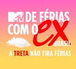 De Férias Com o Ex Brasil: A Treta Não Tira Férias (2ª Temporada)