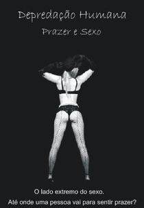 Depredação Humana - Prazer e Sexo (Depredação Humana - Prazer e Sexo)