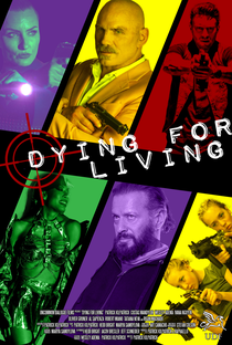 Dying for Living - Poster / Capa / Cartaz - Oficial 1