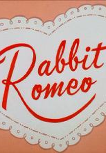 Rabbit Romeo (Rabbit Romeo)