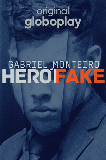 Poster de Série Gabriel Monteiro - Herói Fake (2022)
