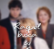 Raquel busca su sitio