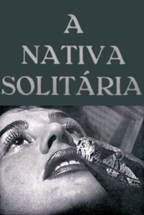 A Nativa Solitária - Poster / Capa / Cartaz - Oficial 1