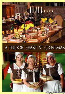 A Tudor Feast at Christmas (A Tudor Feast at Christmas)