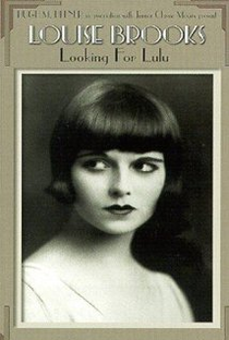Louise Brooks: Procurando por Lulu - Poster / Capa / Cartaz - Oficial 1
