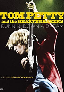 Tom Petty and the Heartbreakers: Runnin' Down a Dream (Tom Petty and the Heartbreakers: Runnin' Down a Dream)