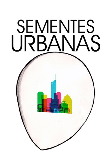 Poster de Curta Sementes Urbanas (2015)