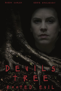 Devil's Tree: Rooted Evil - Poster / Capa / Cartaz - Oficial 2