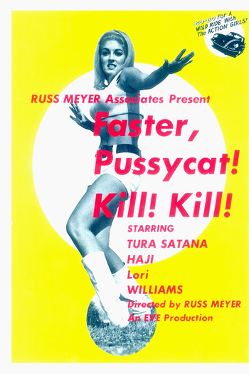 de Filme Faster, Pussycat! Kill! Kill! (1965)