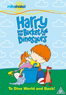 Harry e o Balde de Dinosauros (Harry and His Bucket Full of Dinosaurs)