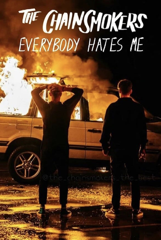 Poster 1 de Curta The Chainsmokers: Everybody Hates Me (2018)