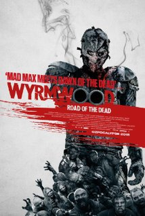 Wyrmwood: Road of the Dead - Poster / Capa / Cartaz - Oficial 1