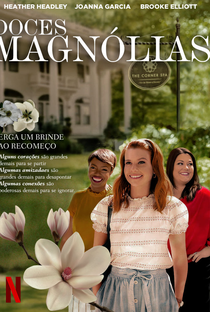 Doces Magnólias (1ª Temporada) - Poster / Capa / Cartaz - Oficial 2