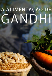 A alimentacao de Gandhi (Diet For Greatness)