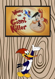 Pica Pau, o Mata Gigante (Woody the Giant Killer)