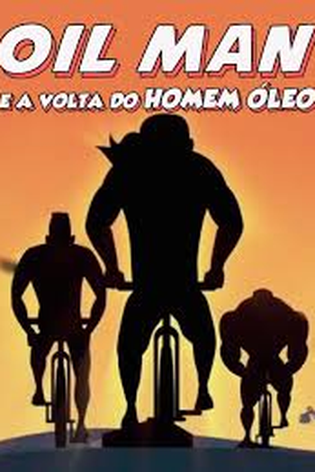 Poster de Curta Oil Man e a Volta do Homem Óleo (2012)