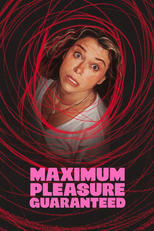 Maximum Pleasure Guaranteed (Maximum Pleasure Guaranteed)