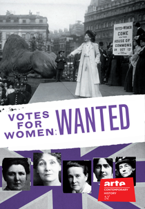 Votes for Women: Wanted! (Les suffragettes, ni paillassons ni prostituées)