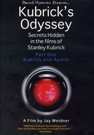 A Odisseia de Kubrick: Segredos escondidos nos filmes de Kubrick, Parte 1: Kubrick e a Missão Apollo (Kubrick's Odyssey: Secrets Hidden in the Films of Stanley Kubrick; Part One: Kubrick and Apollo)