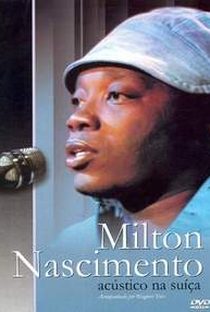 Milton Nascimento - Acústico na Suíça - Poster / Capa / Cartaz - Oficial 1