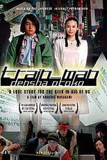 Homem do Trem - Uma Verdadeira História de Amor (Densha Otoko - A True Love Story)