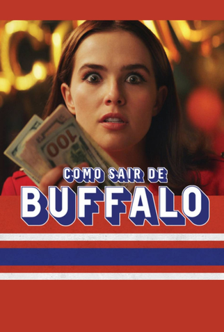 Poster 4 de Filme Como Sair de Buffalo (2019)