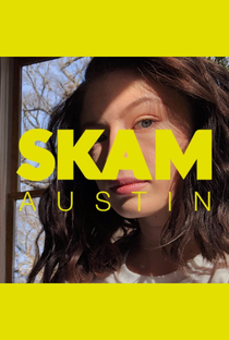 SKAM Austin (2ª temporada) - Poster / Capa / Cartaz - Oficial 1