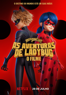 Miraculous: As Aventuras de Ladybug – O Filme (Miraculous: Ladybug & Cat Noir, The Movie)