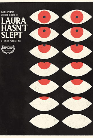 Poster 1 de Curta Laura Hasn’t Slept (2020)