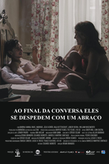Ao Final da Conversa, Eles se Despedem com um Abraço (Ao Final da Conversa, Eles se Despedem com um Abraço)
