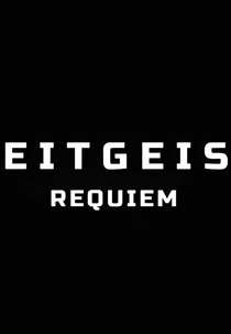Zeitgeist | Requiem (Zeitgeist | Requiem)