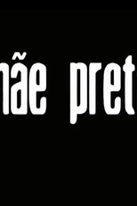 Mãe Preta (Mãe Preta)