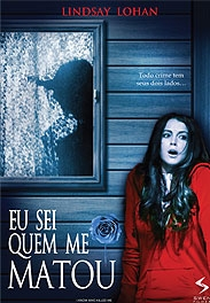 Eu Sei Quem Me Matou (I Know Who Killed Me)