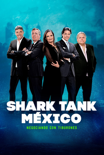 Shark Tank México - Negociando com Tubarões (2ª Temporada) - Poster / Capa / Cartaz - Oficial 1
