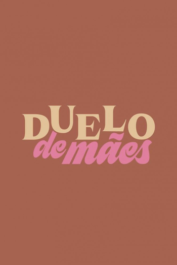 Poster de Franquia Duelo de Mães (2016)