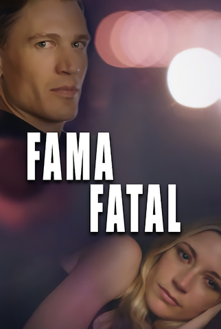 Poster 2 de Filme Fama Fatal (2018)